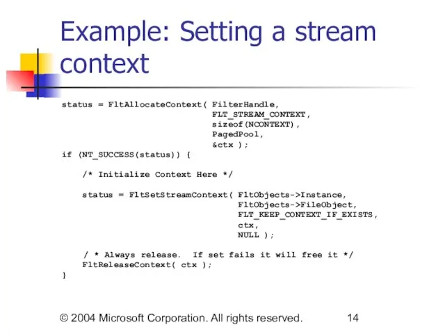© 2004 Microsoft Corporation. All rights reserved. Example: Setting a stream