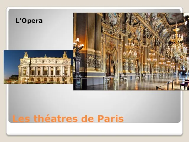 Les théatres de Paris L’Opera