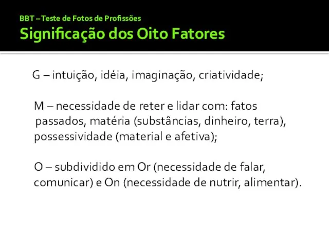 BBT – Teste de Fotos de Profissões Significação dos Oito Fatores