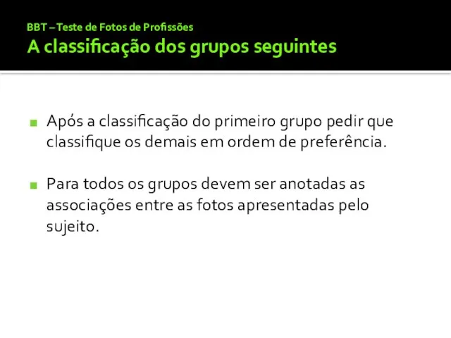 BBT – Teste de Fotos de Profissões A classificação dos grupos