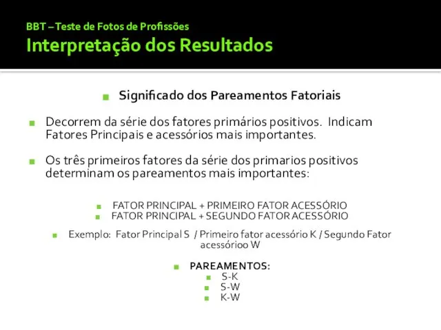 BBT – Teste de Fotos de Profissões Interpretação dos Resultados Significado