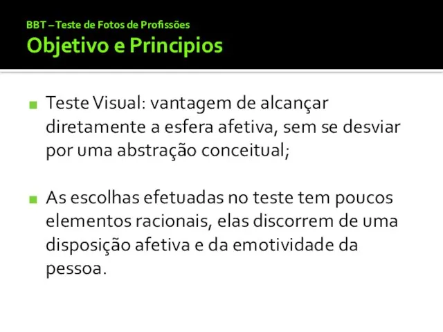 BBT – Teste de Fotos de Profissões Objetivo e Principios Teste