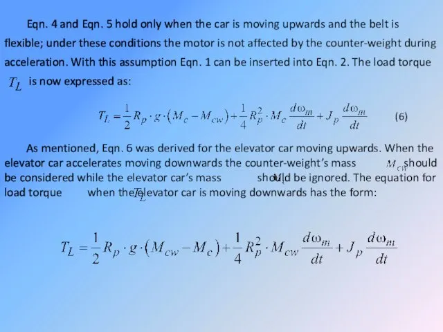 Eqn. 4 and Eqn. 5 hold only when the car is