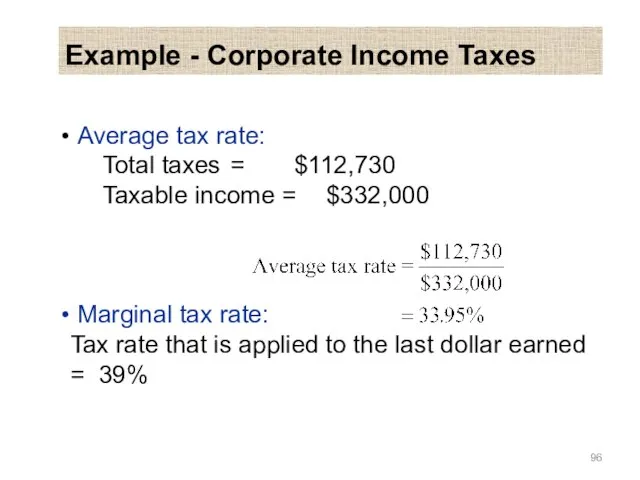 Average tax rate: Total taxes = $112,730 Taxable income = $332,000
