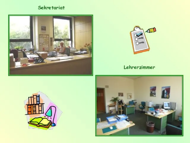 Sekretariat Lehrerzimmer