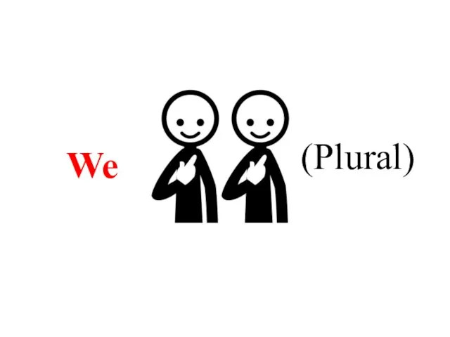 (Plural) We