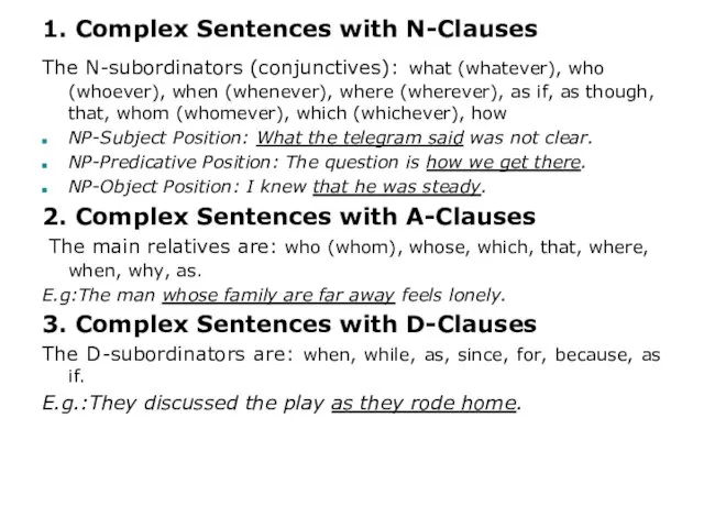 1. Complex Sentences with N-Clauses The N-subordinators (conjunctives): what (whatever), who