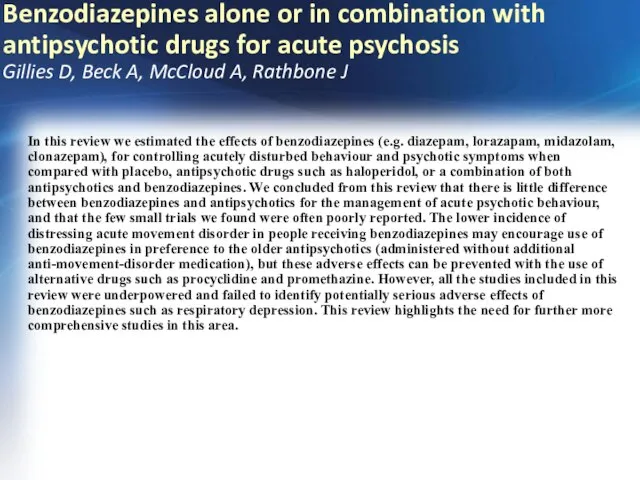 Benzodiazepines alone or in combination with antipsychotic drugs for acute psychosis