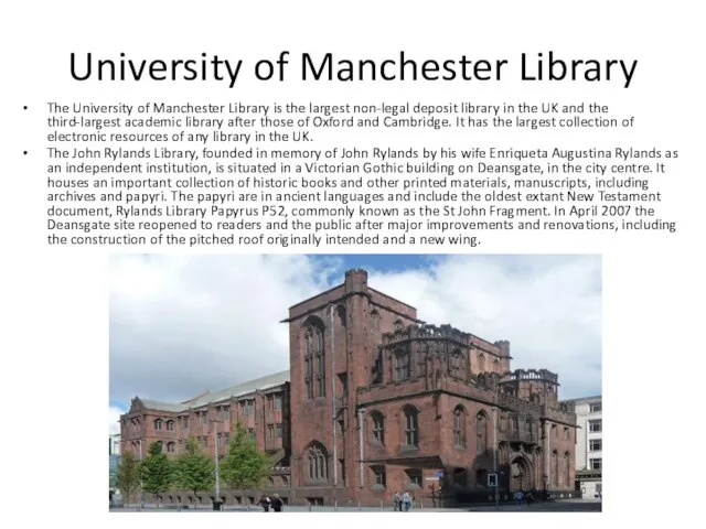 University of Manchester Library The University of Manchester Library is the