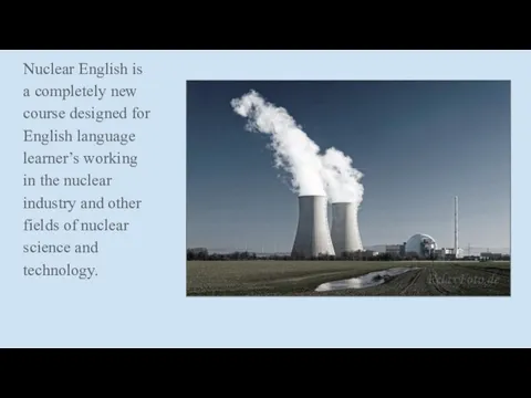 Nuclear English is a completely new course designed for English language