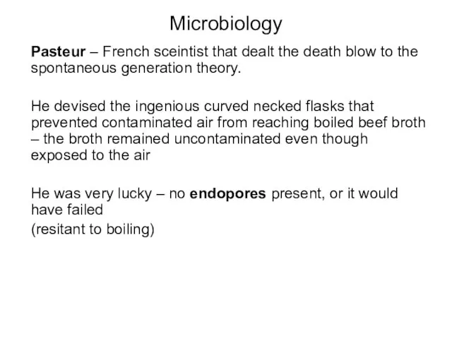 Microbiology Pasteur – French sceintist that dealt the death blow to