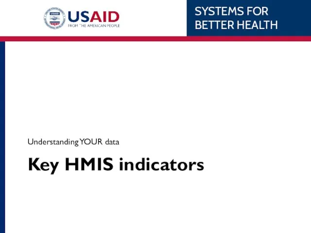 Key HMIS indicators Understanding YOUR data