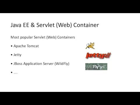 Java EE & Servlet (Web) Container Most popular Servlet (Web) Containers