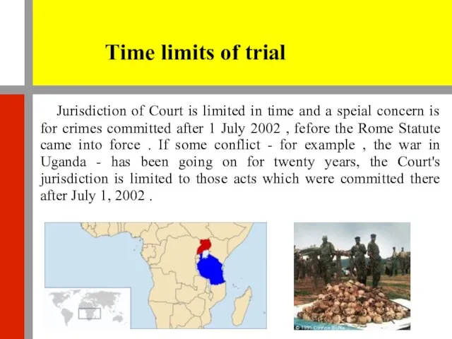 Time limits of trial Jurisdiction of Court is limited in time