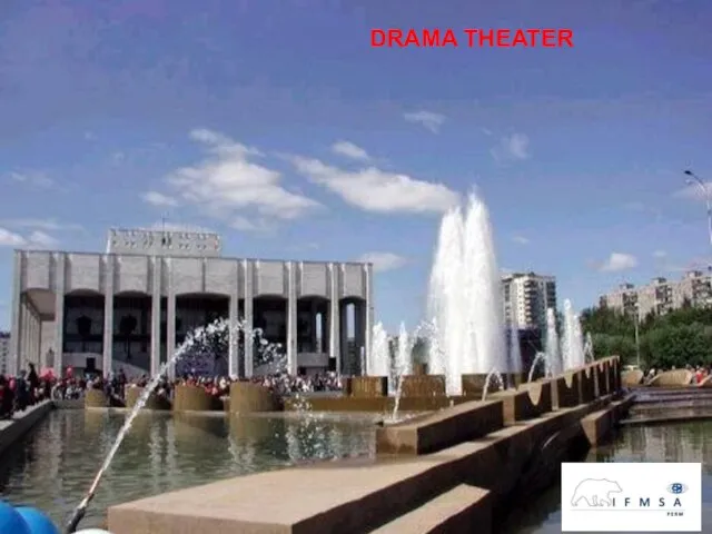 DRAMA THEATER