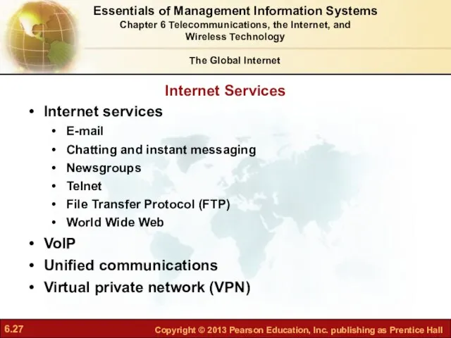 Internet Services The Global Internet Internet services E-mail Chatting and instant