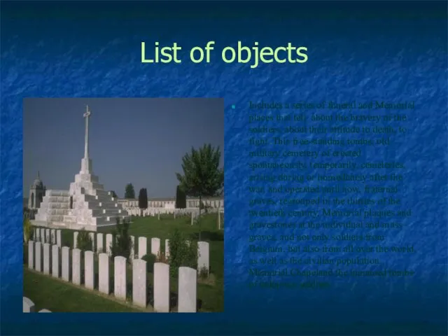 List of objects Includes a series of funeral and Memorial places