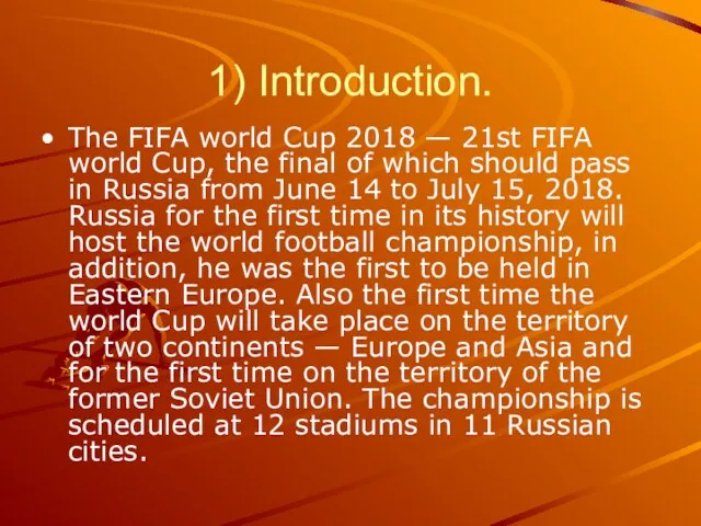 1) Introduction. The FIFA world Cup 2018 — 21st FIFA world