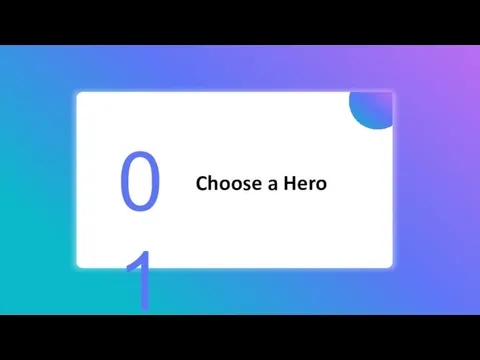Choose a Hero 01