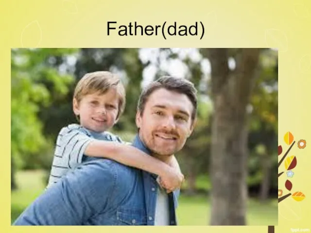 Father(dad)