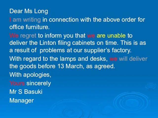 Dear Ms Long I am writing in connection with the above