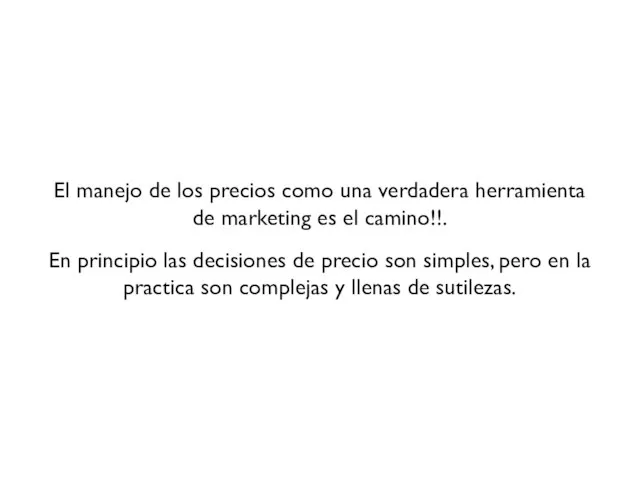 El manejo de los precios como una verdadera herramienta de marketing