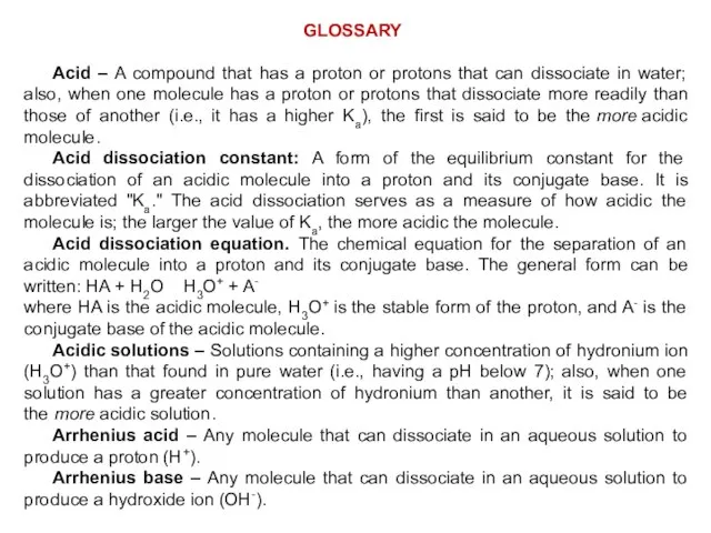 GLOSSARY Acid – A compound that has a proton or protons