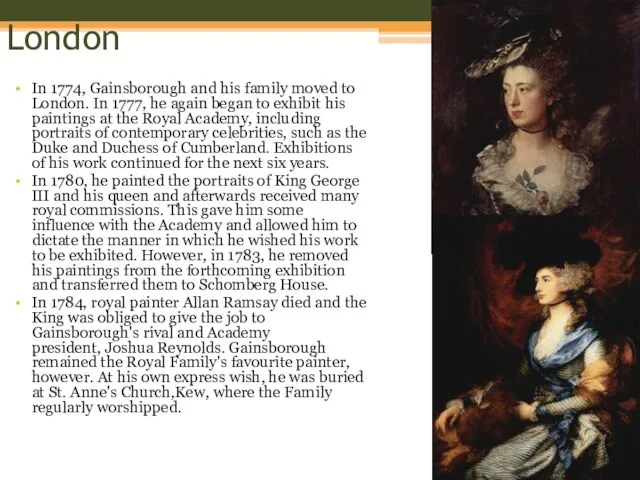 London In 1774, Gainsborough and his family moved to London. In