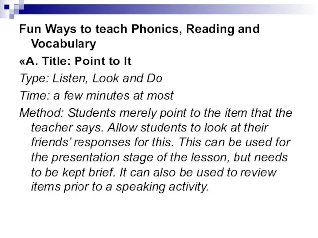 Fun Ways to teach Phonics, Reading and Vocabulary «А. Title: Point