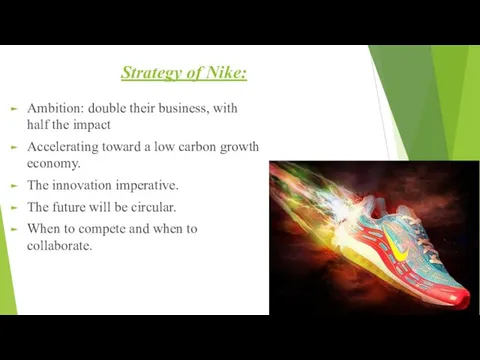 Strategy of Nike: Ambition: double their business, with half the impact