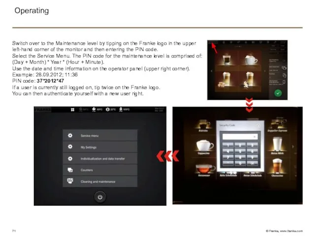 Operating Switch over to the Maintenance level by tipping on the