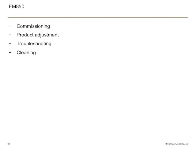 FM850 Commissioning Product adjustment Troubleshooting Cleaning