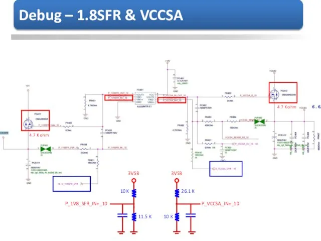 3VSB 3VSB 10K 11.5 K 10 K 26.1 K P_1V8_SFR_IN+_10 P_VCCSA_IN+_10