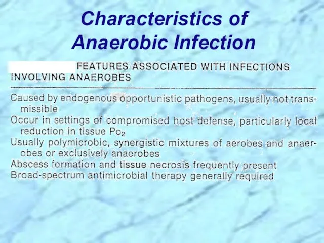 Characteristics of Anaerobic Infection