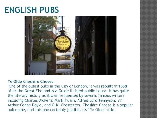 ENGLISH PUBS Ye Olde Cheshire Cheese One of the oldest pubs