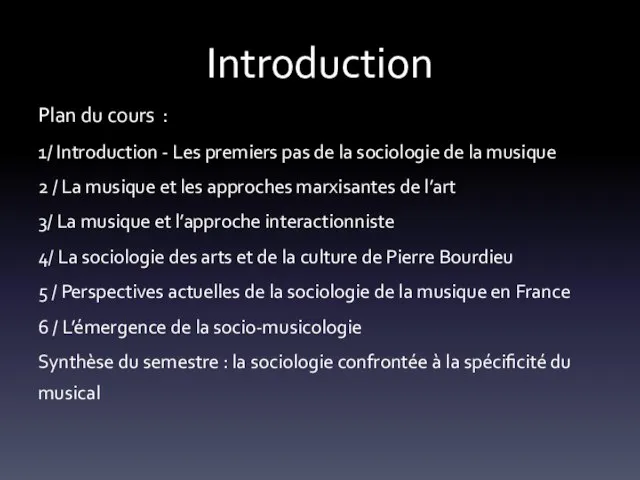 Introduction Plan du cours : 1/ Introduction - Les premiers pas