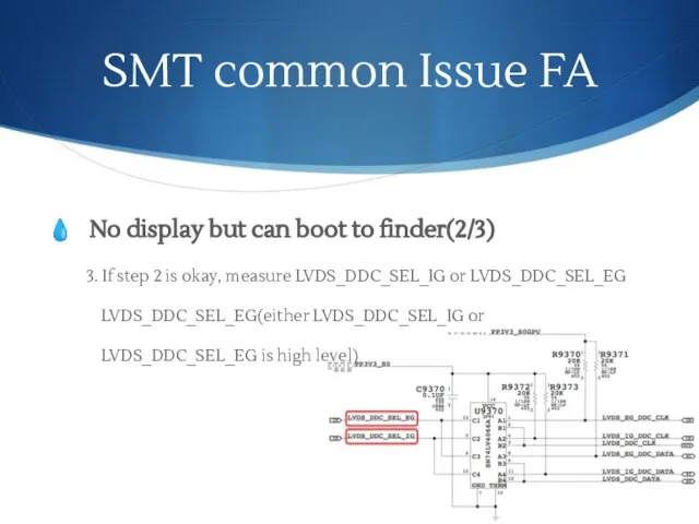 SMT common Issue FA No display but can boot to finder(2/3)