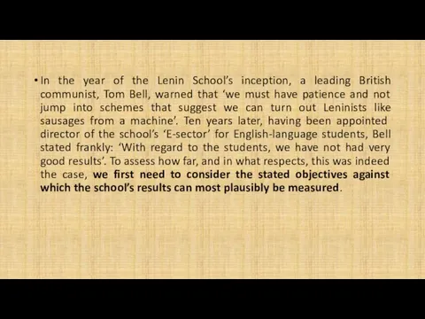 In the year of the Lenin School’s inception, a leading British