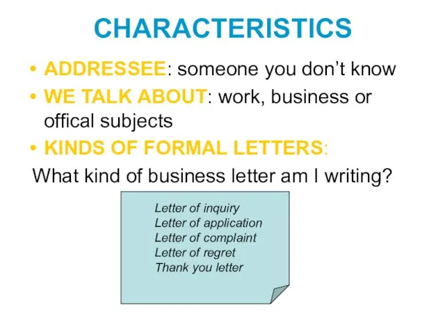 ADDRESSEE: someone you don’t know WE TALK ABOUT: work, business or