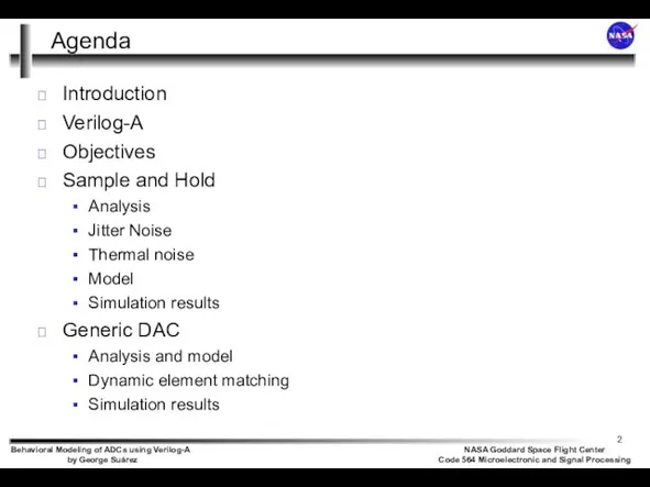 Agenda Introduction Verilog-A Objectives Sample and Hold Analysis Jitter Noise Thermal