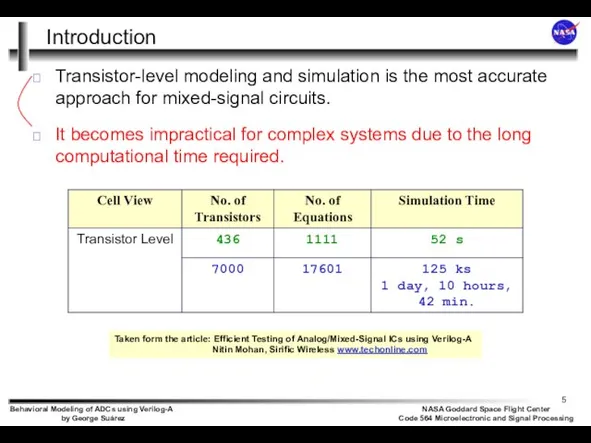 Introduction Transistor-level modeling and simulation is the most accurate approach for