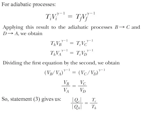 For adiabatic processes: So, statement (3) gives us: