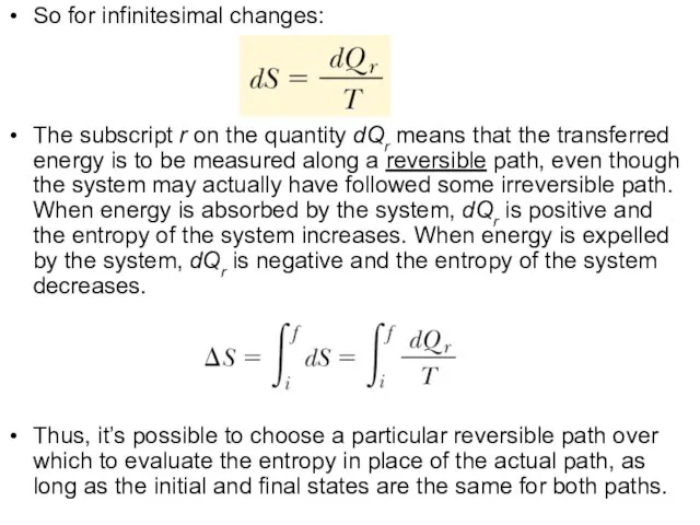 So for infinitesimal changes: The subscript r on the quantity dQr