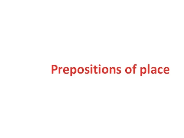 Prepositions of place