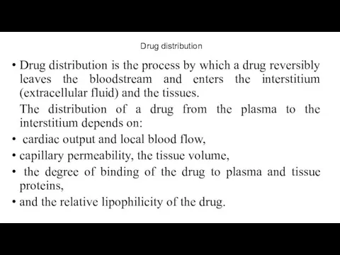 Drug distribution Drug distribution is the process by which a drug