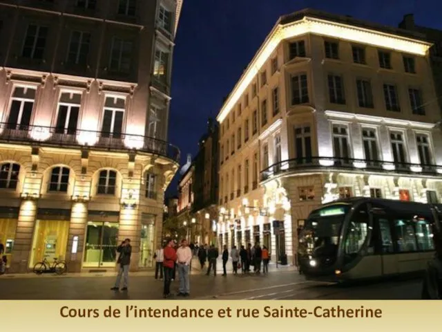 Cours de l’intendance et rue Sainte-Catherine