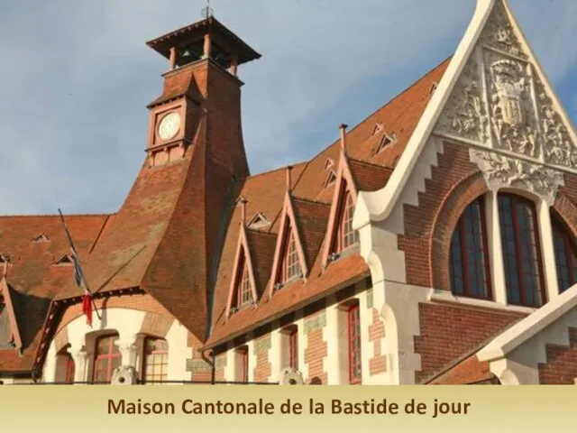 Maison Cantonale de la Bastide de jour