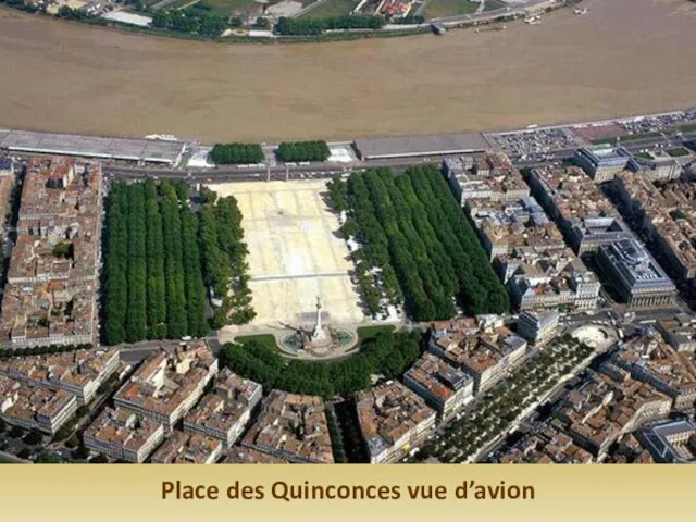 Place des Quinconces vue d’avion