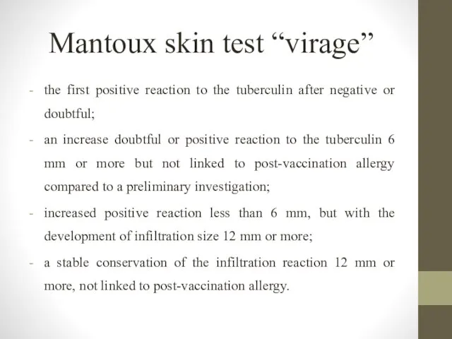 Mantoux skin test “virage” the first positive reaction to the tuberculin