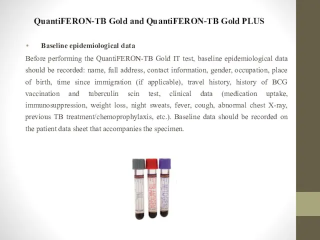 QuantiFERON-TB Gold and QuantiFERON-TB Gold PLUS Baseline epidemiological data Before performing